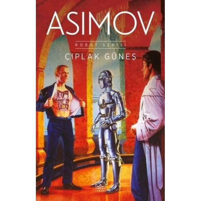 Çıplak Güneş - Robot Serisi 2. Kitap