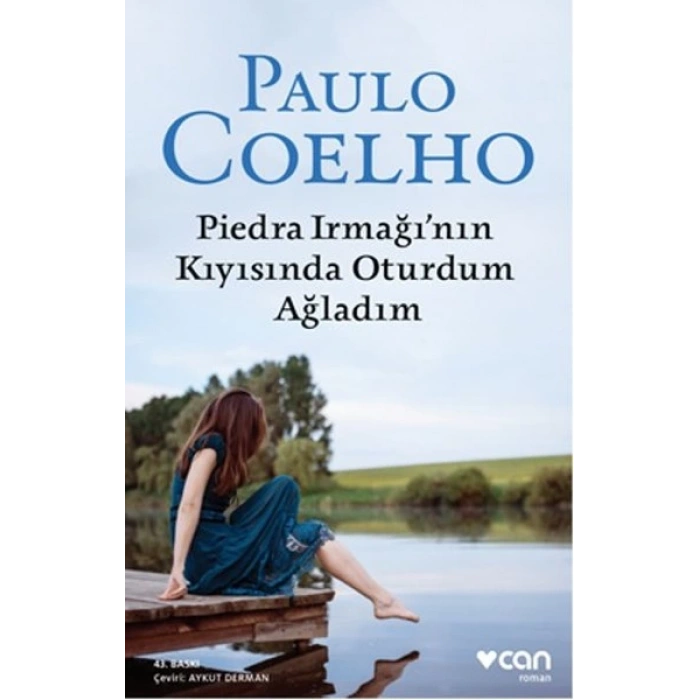 Piedra Irmağı’nın Kıyısında Oturdum Ağladım