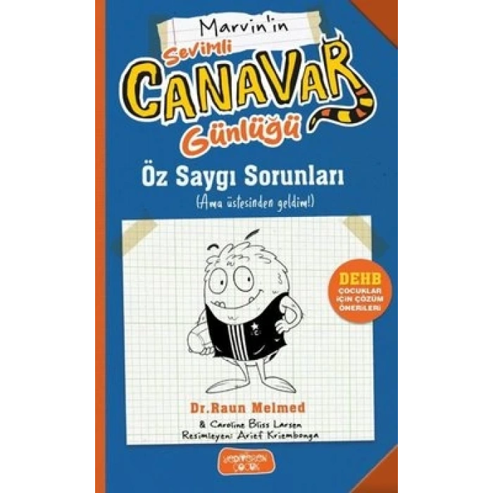 Sevimli Canavar Günlüğü - Öz Saygı Sorunları