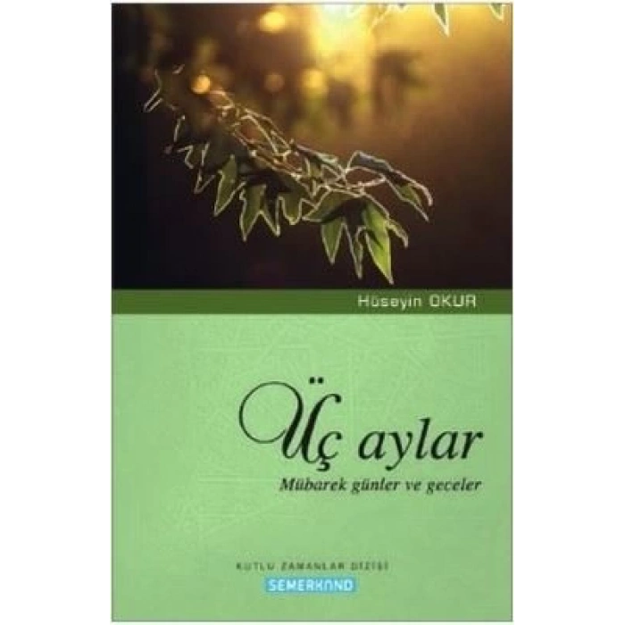 Üç Aylar Mübarek Günler ve Geceler