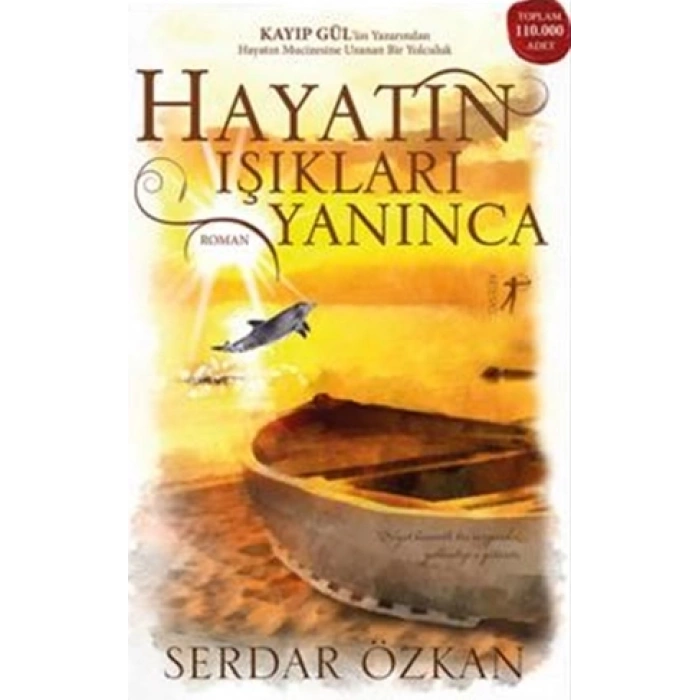 Hayatın Işıkları Yanınca