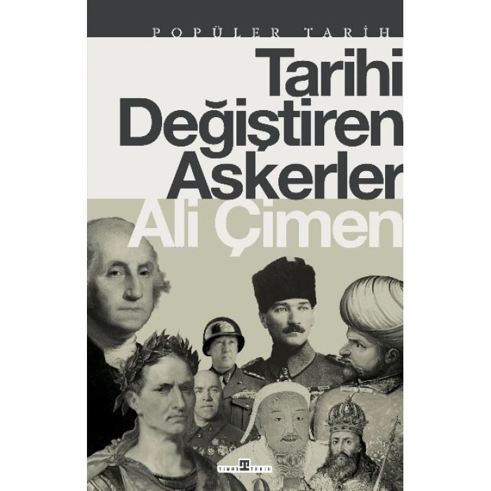 Tarihi Değiştiren Askerler
