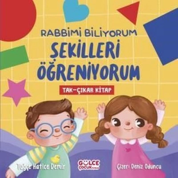 Rabbimi Biliyorum Şekilleri Öğreniyorum (Tak-Çıkar)