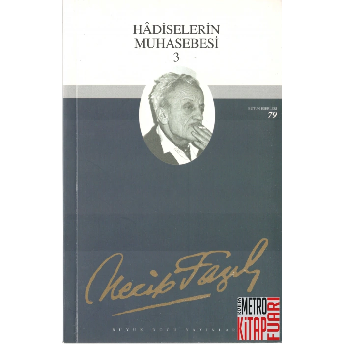 Hadiselerin Muhasebesi 3 : 68 - Necip Fazıl Bütün Eserleri