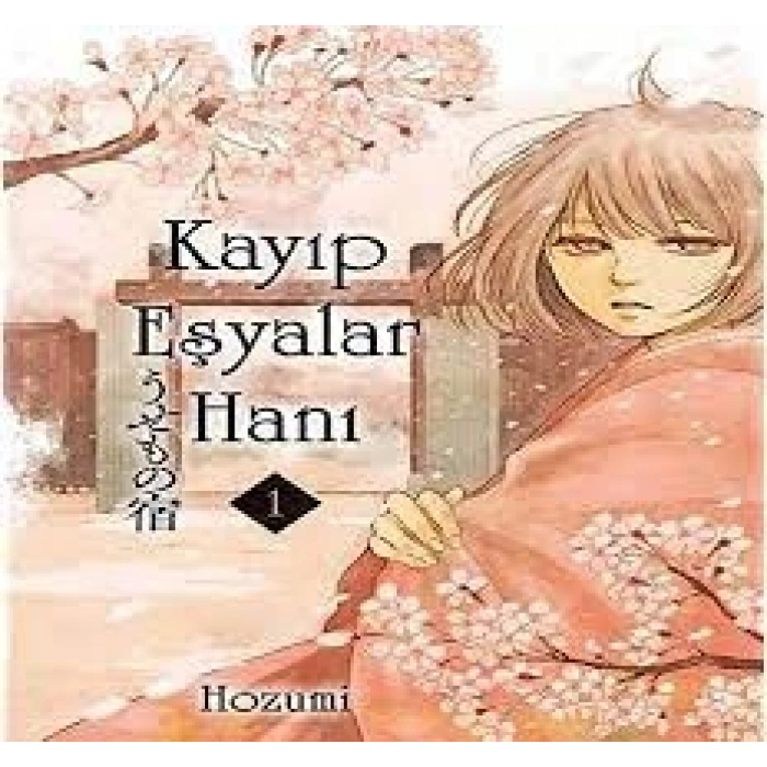 Kayıp Eşyalar Hanı Cilt 1