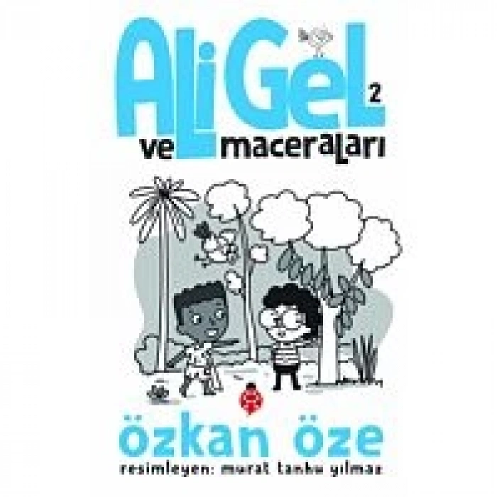 Ali Gel ve Maceraları -2