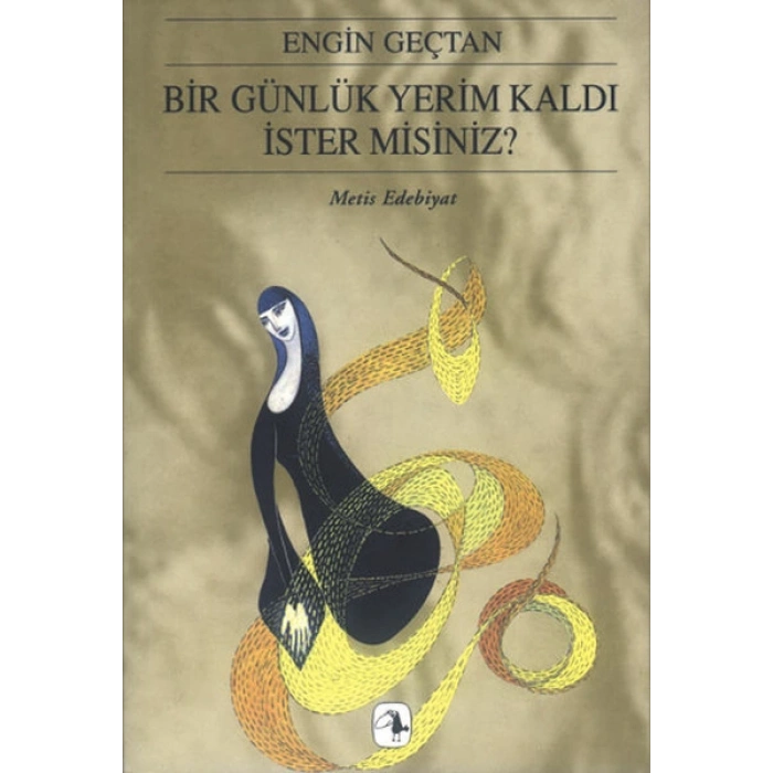Bir Günlük Yerim Kaldı İster Misiniz?