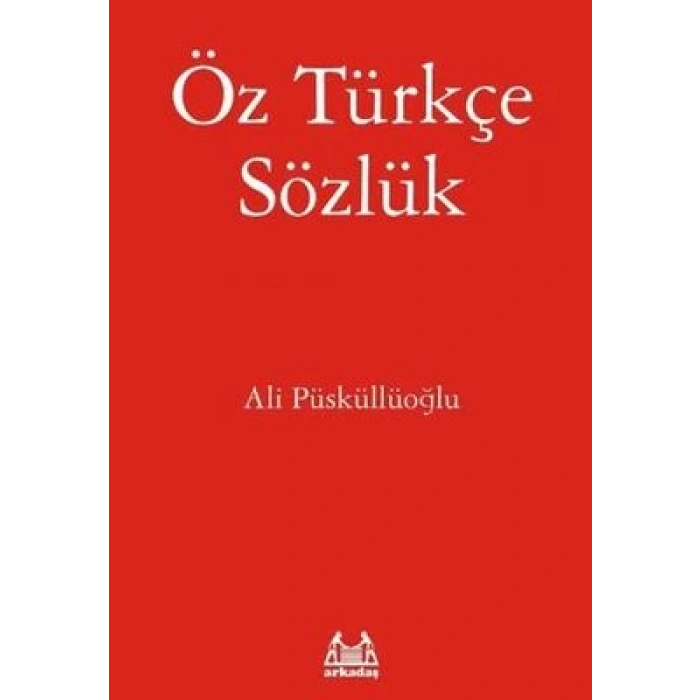 Öz Türkçe Sözlük