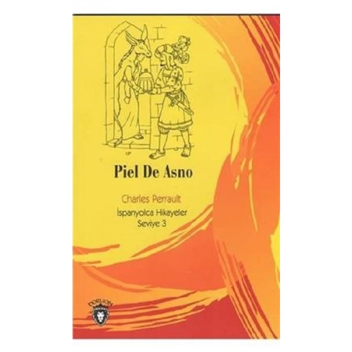 Piel De Asno İspanyolca Hikayeler Seviye 3