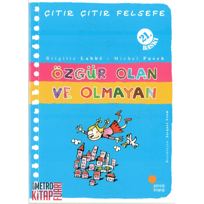 Özgür Olan ve Olmayan - Çıtır Çıtır Felsefe 9