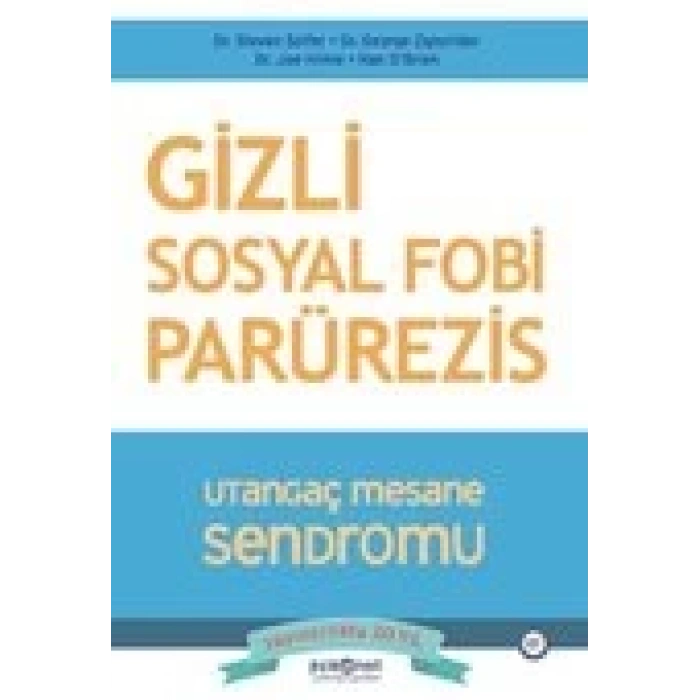 Gizli Sosyal Fobi - Utangaç Mesane Sendromu Parürezis