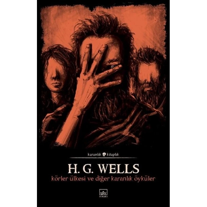 Körler Ülkesi ve Diğer Karanlık Öyküler