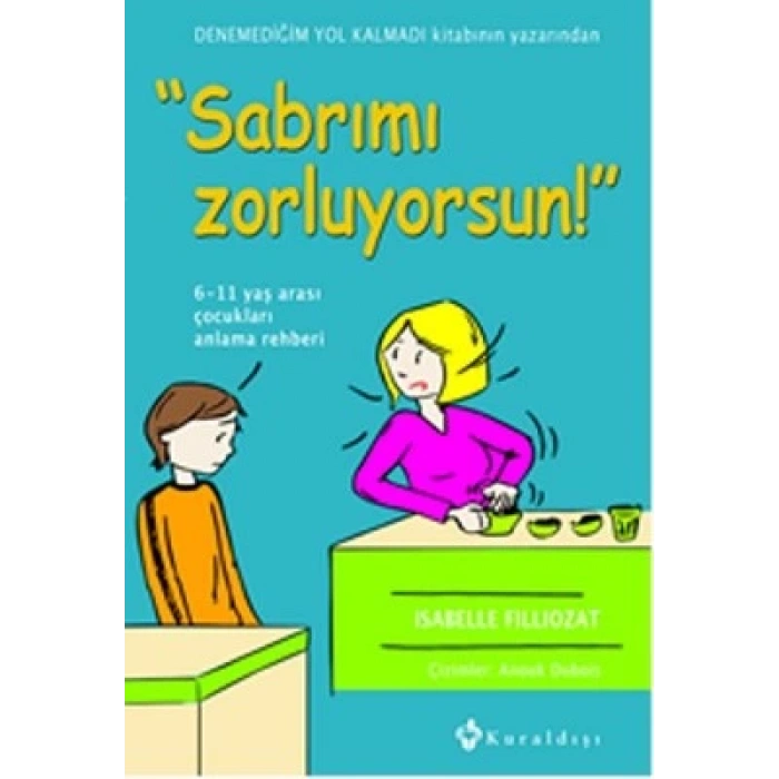 Sabrımı Zorluyorsun!