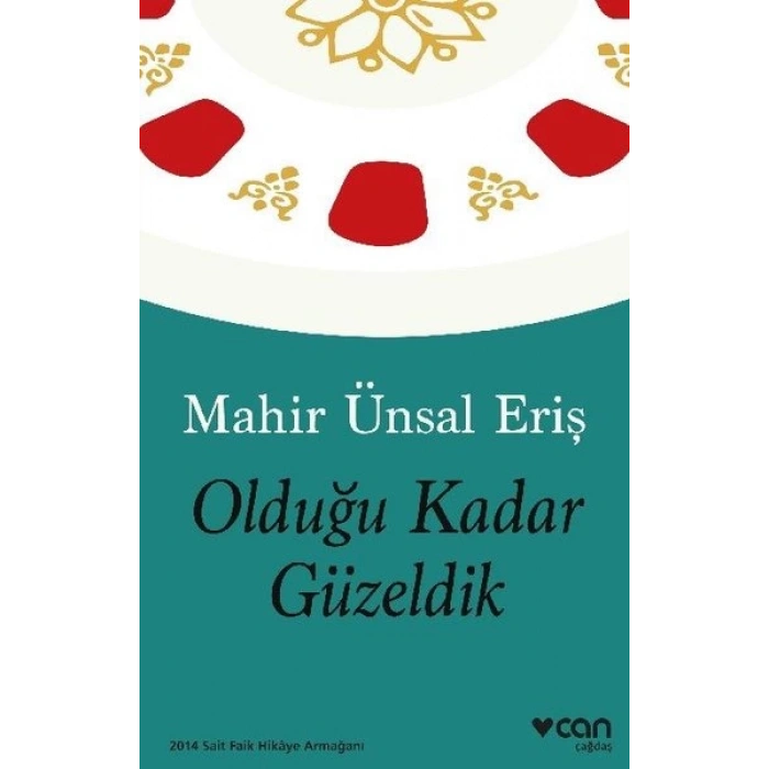 Olduğu Kadar Güzeldik