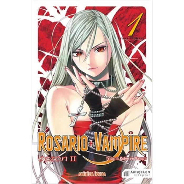 Rosario + Vampire  Tılsımlı Kolye ve Vampir - Sezon 2 Cilt 1