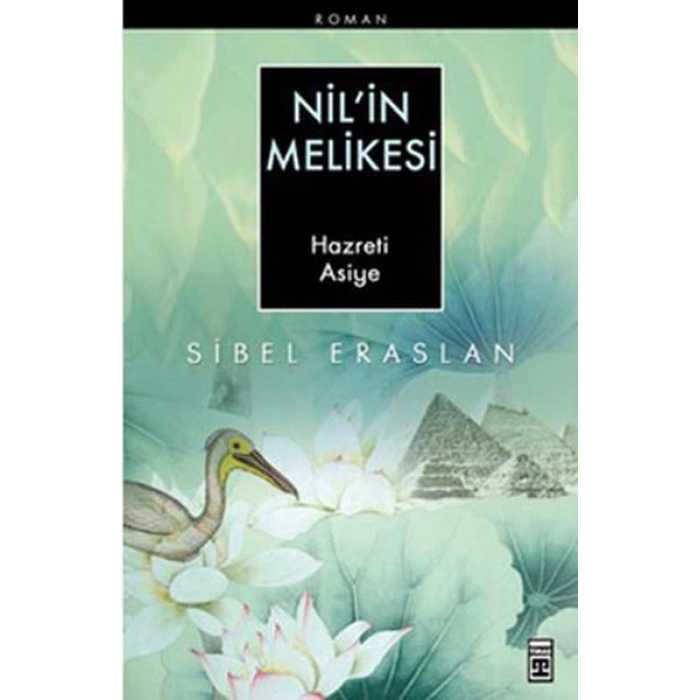 Nil’in Melikesi Hazreti Asiye
