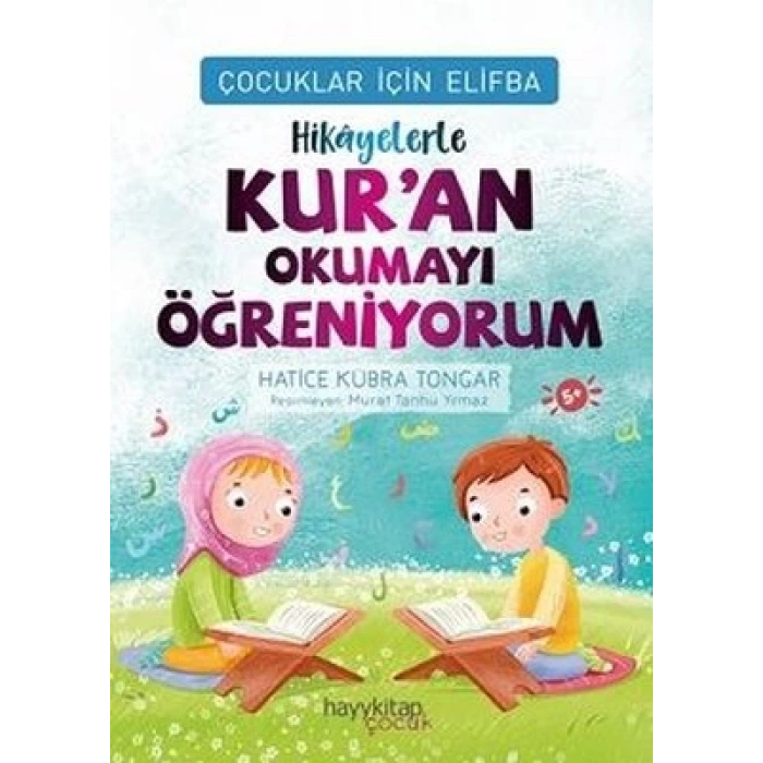 Çocuklar İçin Elifba: Hikayelerle Kuran Okumayı Öğreniyorum