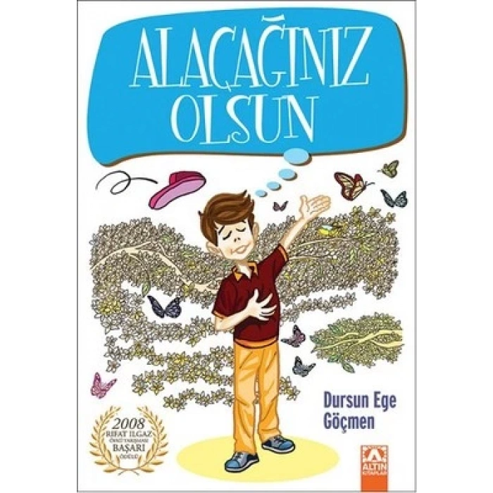 Alacağınız Olsun