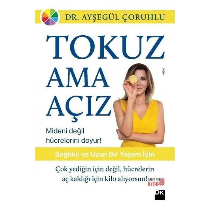 Tokuz Ama Açız!
