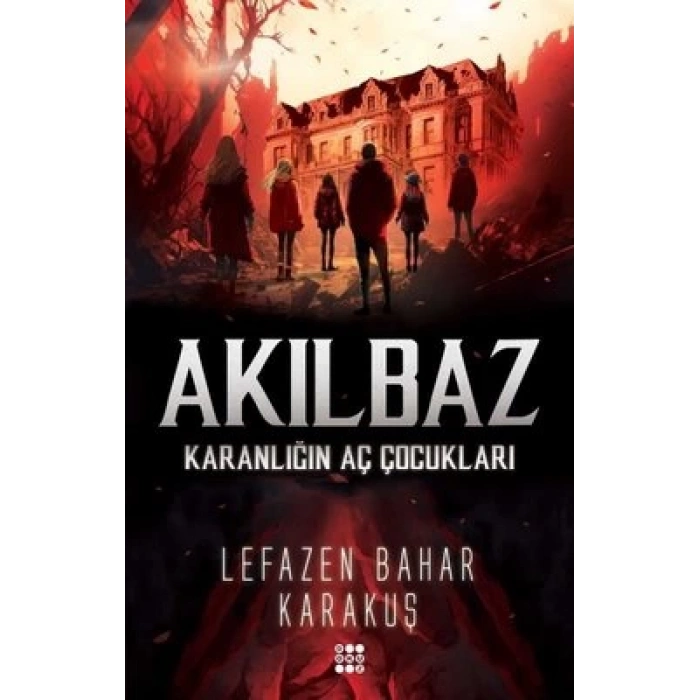 Akılbaz - Karanliğin Aç Çocukları