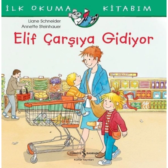 Elif Çarşıya Gidiyor