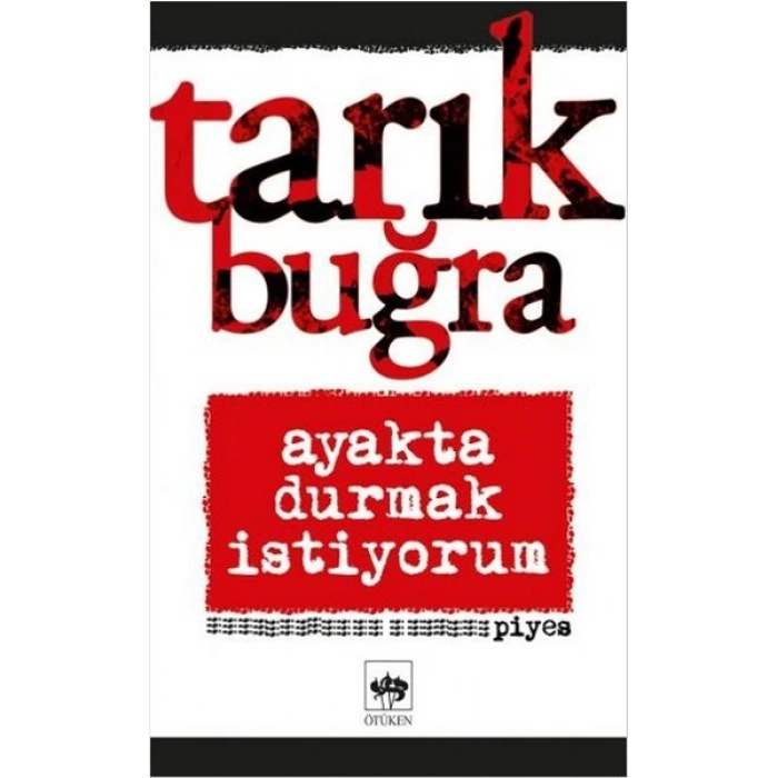 Ayakta Durmak İstiyorum