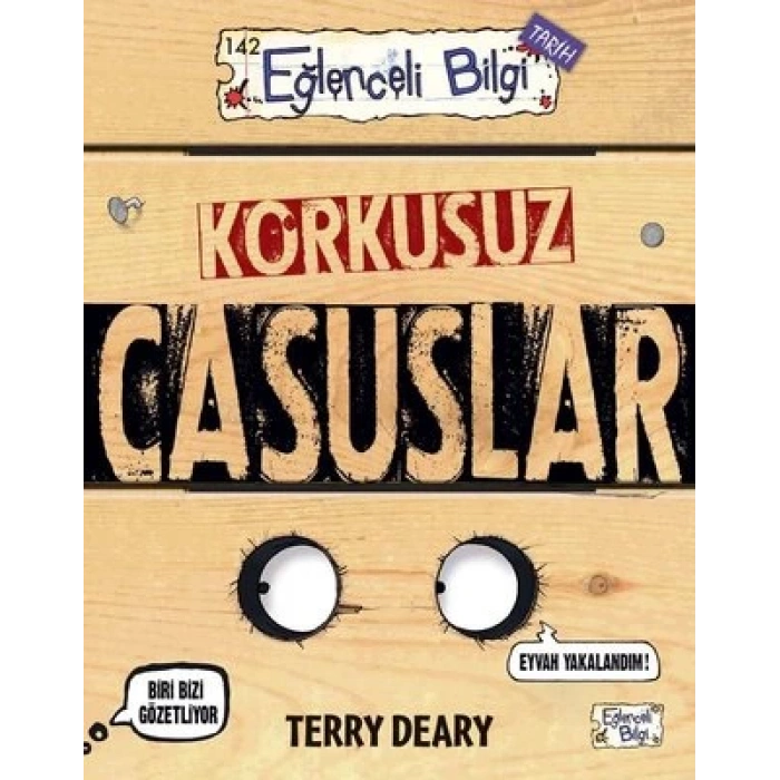 Korkusuz Casuslar - Eğlenceli Bilgi Tarih