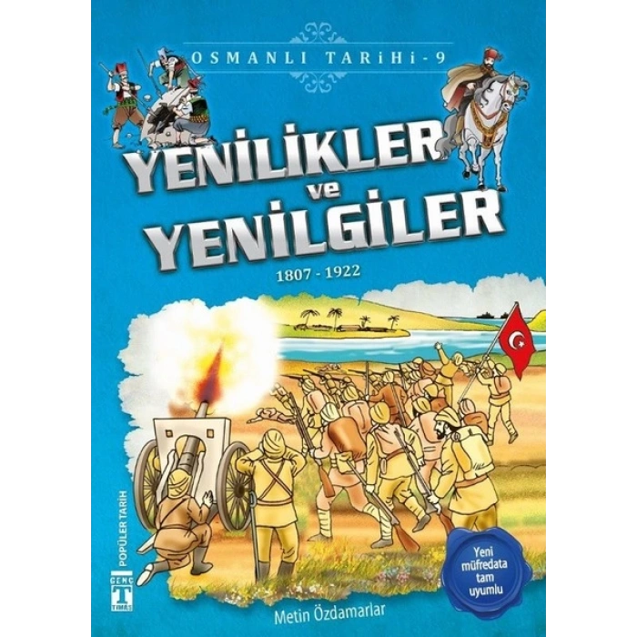 Osmanlı Tarihi 9 - Yenilikler ve Yenilgiler