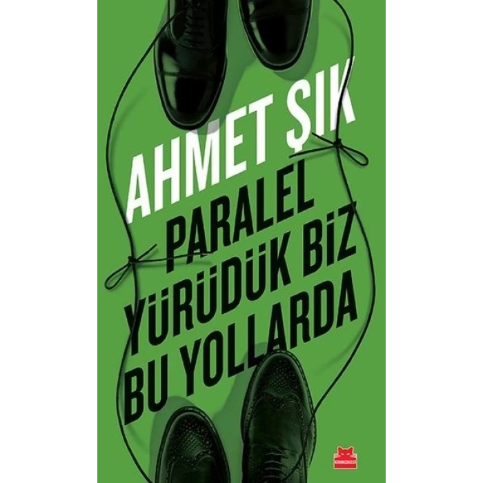 Paralel Yürüdük Biz Bu Yollarda