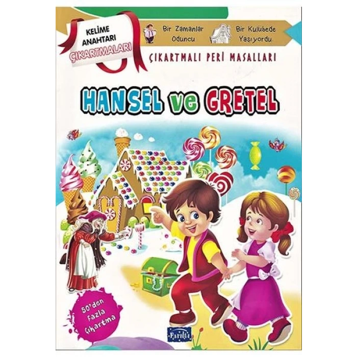 Hansel ve Gretel - Çıkartmalı Peri Masalları