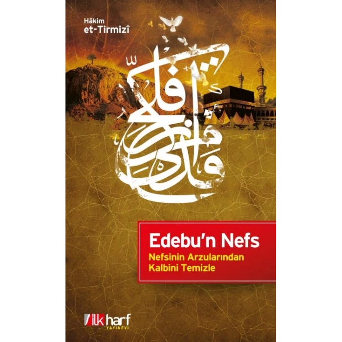 Nefsinin Arzularından Kalbini Temizle