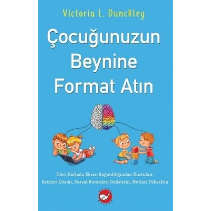 Çocuğunuzun Beynine Format Atın