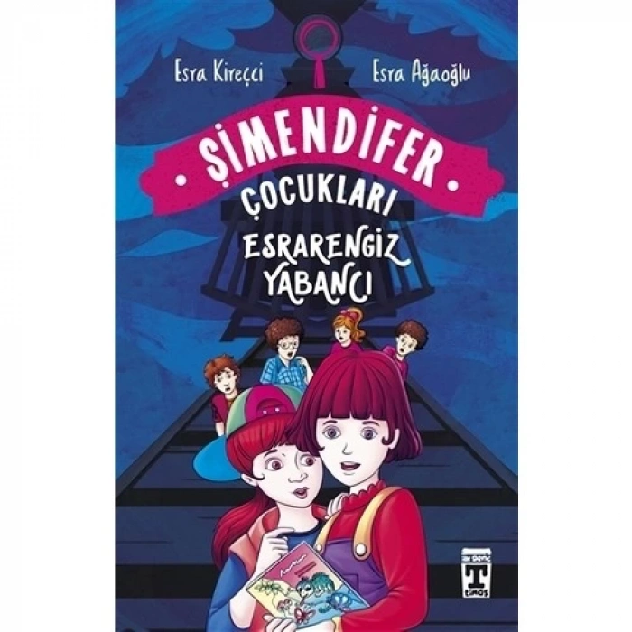 Şimendifer Çocukları-Esrarengiz Yabancı