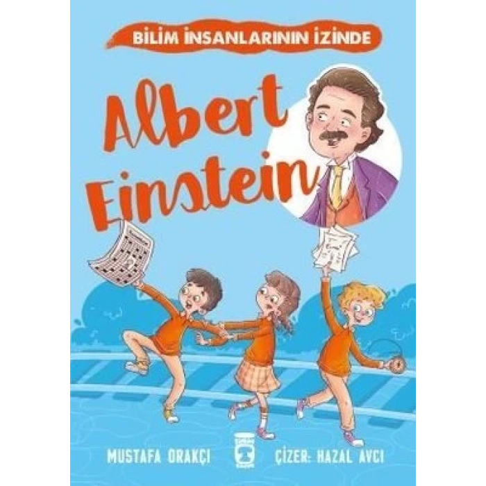 Albert Einstein - Bilim İnsanlarının İzinde