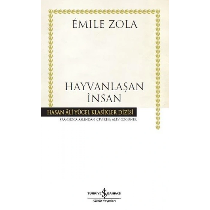 HAYVANLAŞAN İNSAN (EMİLE ZOLA)