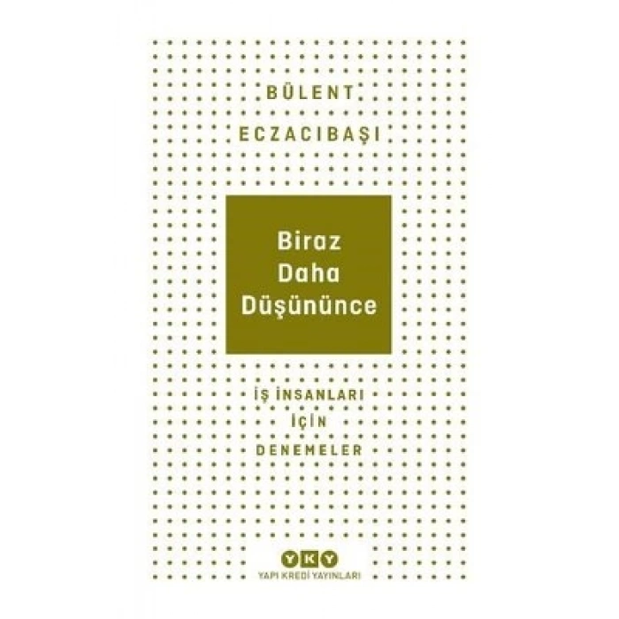 Biraz Daha Düşününce