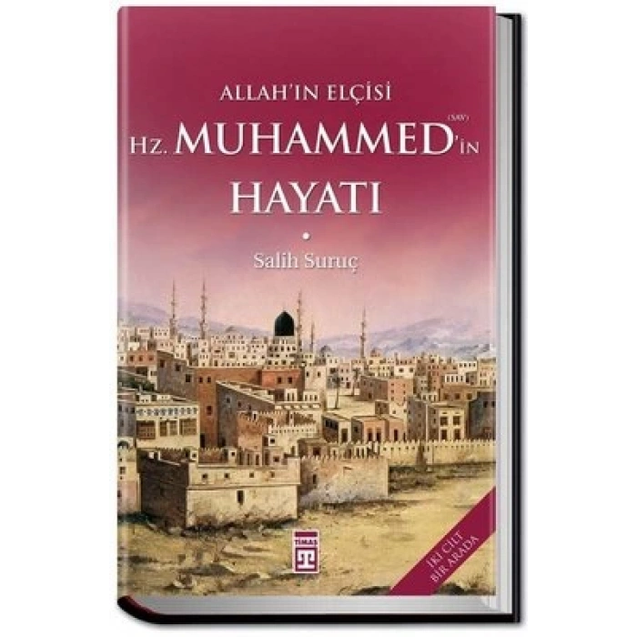 Allahın Elçisi Hazreti Muhammedin (S.A.V.) Hayatı (Fleksi Kapak)