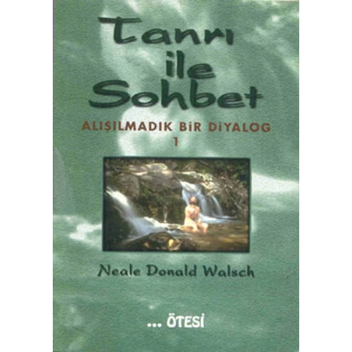 Tanrı ile Sohbet - Alışılmadık Bir Diyalog 1