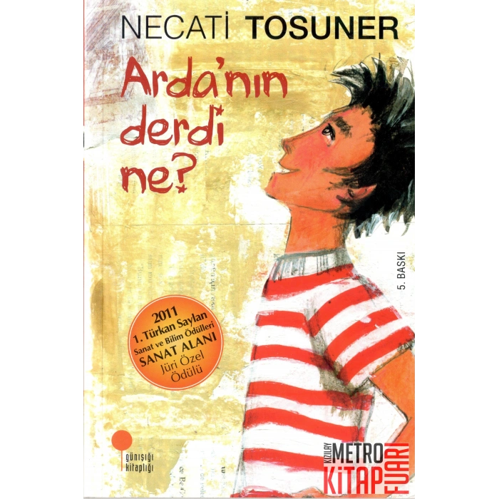 Arda’nın Derdi Ne?