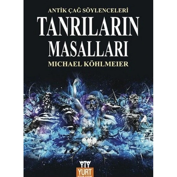 Tanrıların Masalları Mitolojinin Öyküsü