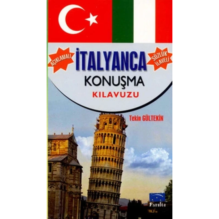 Açıklamalı İtalyanca Konuşma Kılavuzu-Sözlük İlaveli