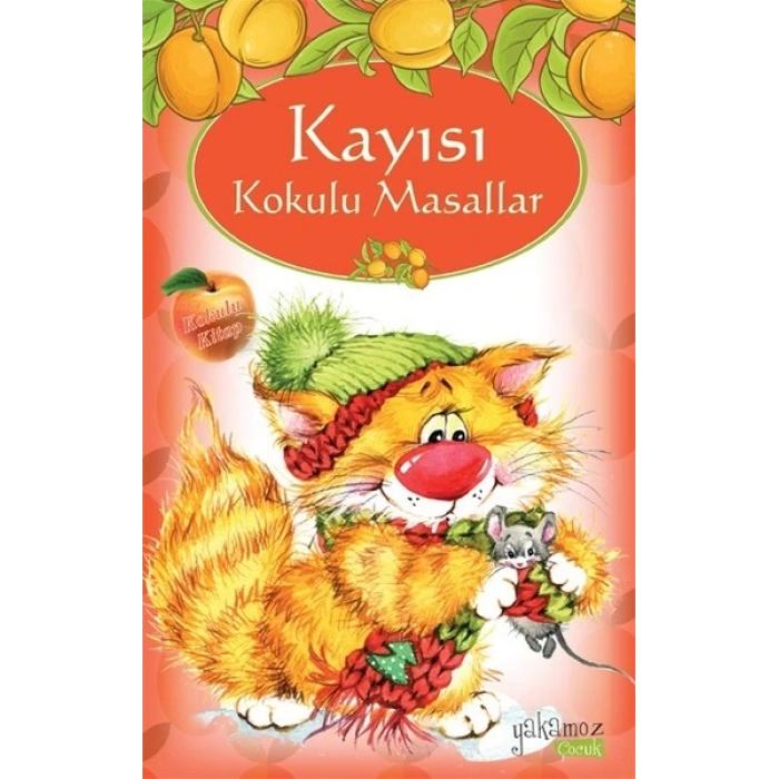 Kayısı Kokulu Masallar