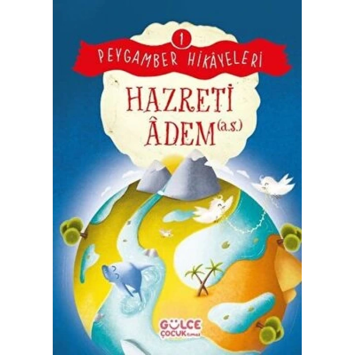Hazreti Adem - Peygamber Hikayeleri 1