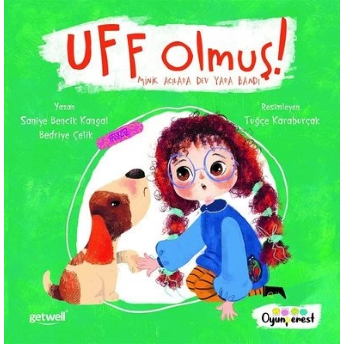 Uff Olmuş! : Minik Acılara Dev Yara Bandı