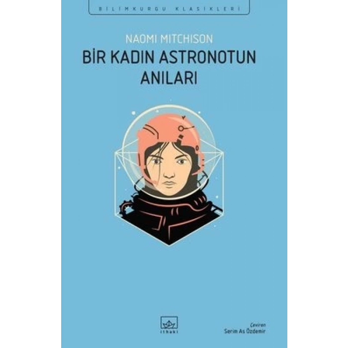 Bir Kadın Astronotun Anıları - Bilimkurgu Klasikleri