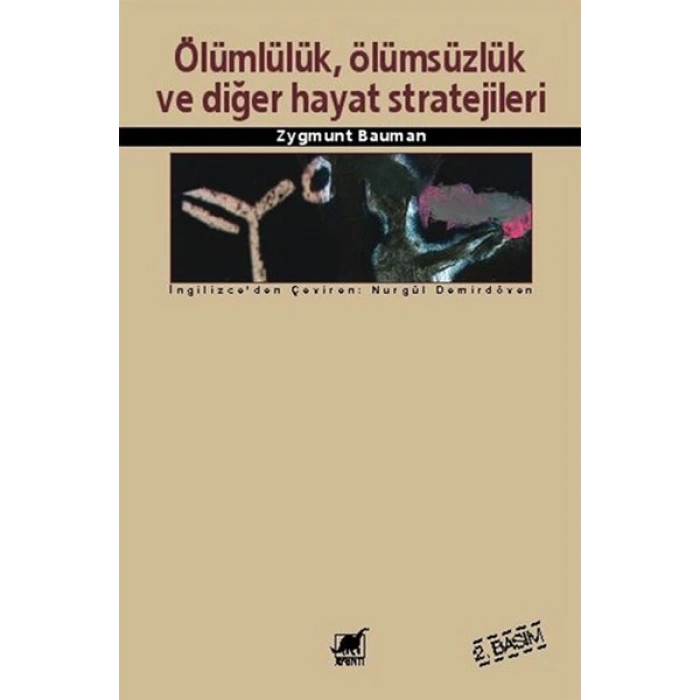 Ölümlülük, Ölümsüzlük ve Diğer Hayat Stratejileri