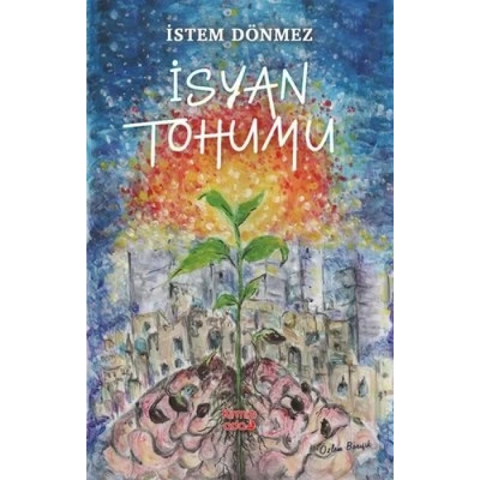 İsyan Tohumu