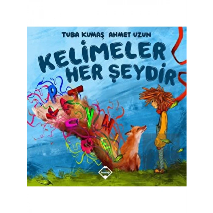 Kelimeler Her Şeydir