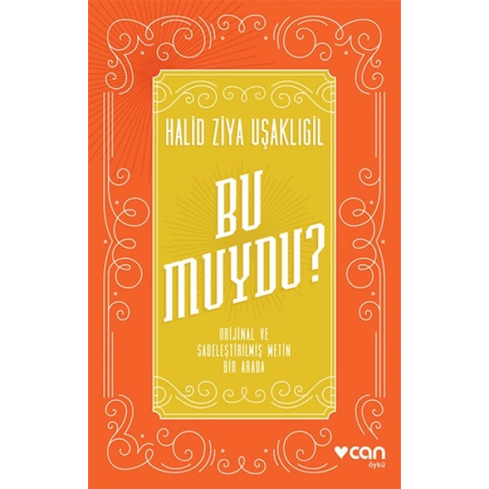 Bu Muydu? (Orijinal ve Sadeleştirilmiş Metin Bir Arada)