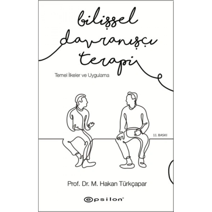 Bilişsel Davranışçı Terapi: Temel İlkeler ve Uygulama